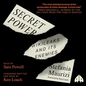 Secret Power WikiLeaks and Its Enemies [Audiobook]