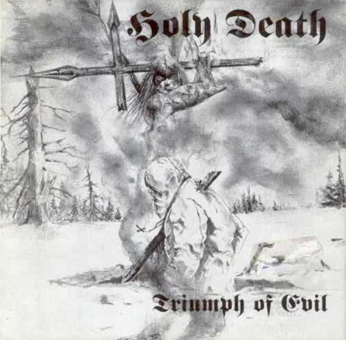 Holy Death - Triumph Of Evil (1996) (LOSSLESS)