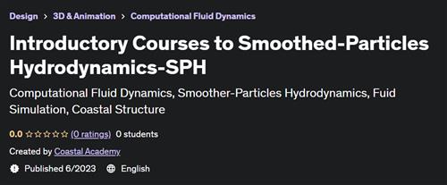 Introductory Courses to Smoothed-Particles Hydrodynamics-SPH