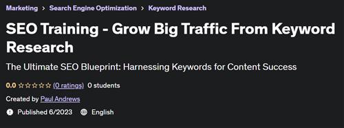 SEO Training - Grow Big Traffic From Keyword Research