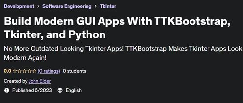 Build Modern GUI Apps With TTKBootstrap, Tkinter, and Python |  Download Free