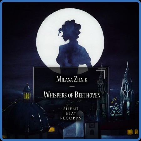 Milana Zilnik - Whispers of Beethoven (2023)