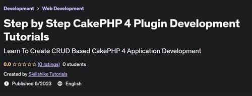 Step by Step CakePHP 4 Plugin Development Tutorials