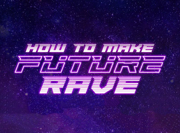 Future Rave with Protoculture 1157ac85481e10eb24d11686d9490fd9