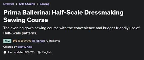 Prima Ballerina Half-Scale Dressmaking Sewing Course
