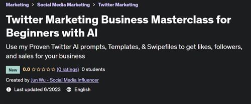 Twitter Marketing Business Masterclass for Beginners with AI