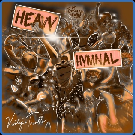 Vintage Trouble - Heavy Hymnal (2023) [24-48]