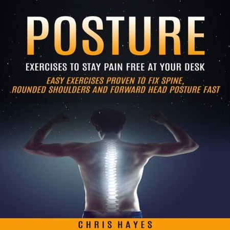 Posture - Exercises To Stay Pain Free At Your Desk 3990cf7634933c63c761ab61ee48743e