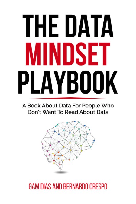 The Data Mindset Playbook - A book about data for people who don't want to read ab... Bfbd9a428d3f6a44555a9fec700f4a3f