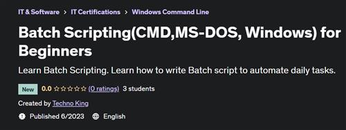 Batch Scripting(CMD,MS-DOS, Windows) for Beginners