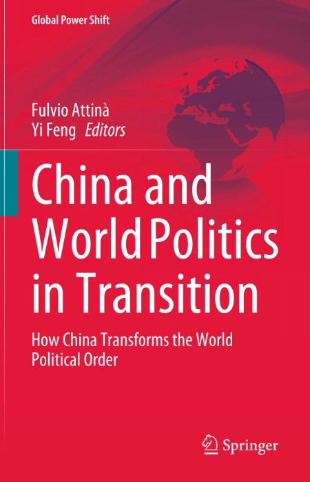 China and World Politics in Transition - How China Transforms the World Political ... 95856e7581d828604cc02be6086455de