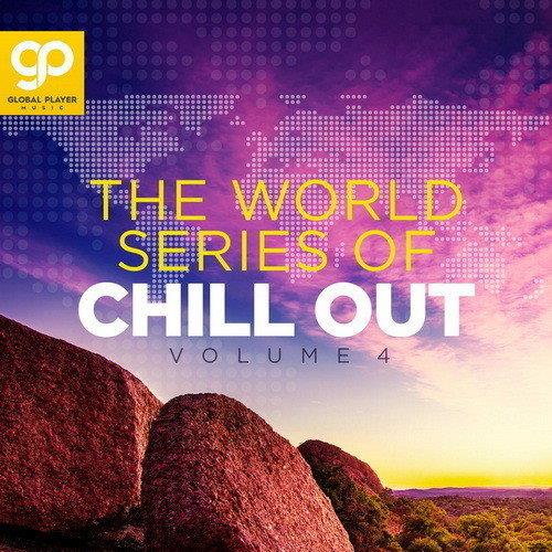 The World Series Of Chill Out Vol. 1-4 (2021)