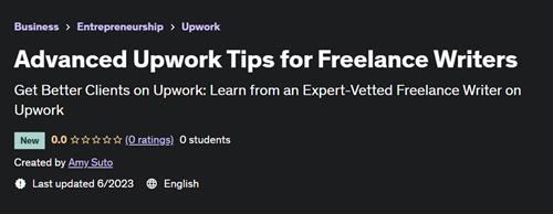 Advanced Upwork Tips for Freelance Writers |  Download Free