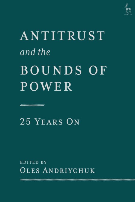 Antitrust and the Bounds of Power - 25 Years On 1f705be0c7fa28bcdcc8aa8b7a6899f2