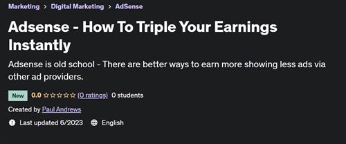 Adsense – How To Triple Your Earnings Instantly