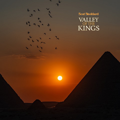 Scot Stoddard - Valley Of The Kings (2023)