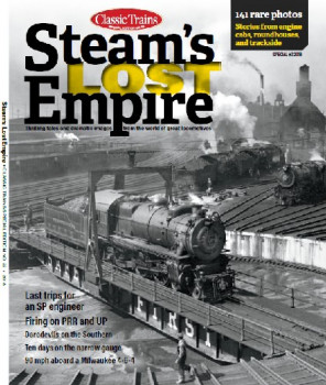 Steam's Lost Empire (Classic Trains Special Edition No.22)