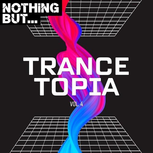 Nothing But... Trancetopia Vol 04 (2023)
