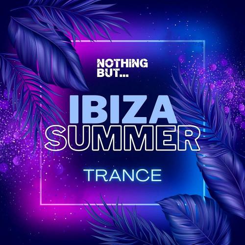 Nothing But... Ibiza Summer Trance (Extended Versions) (2023)