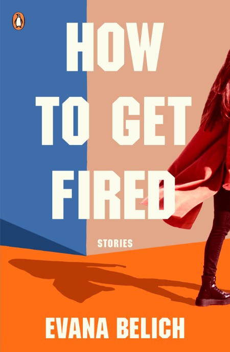 How to Get Fired by Evana Belich 2d70cc6c69c2fce87ae06ace5cb64473