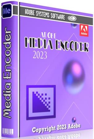 Adobe Media Encoder 2023 v23.5.0.51 + RePack by KpoJIuK (MULTi/RUS)