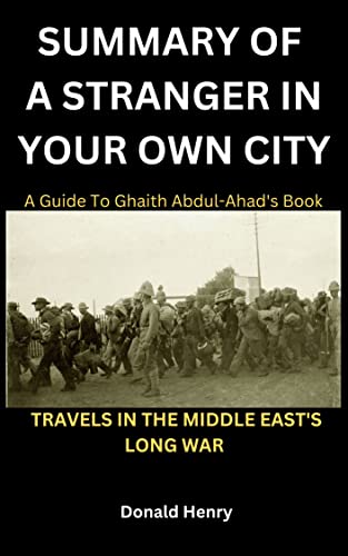 A Stranger in Your Own City  Travels in the Middle East's Long War by Ghaith Abdul... 6f3599ed0de7cc71c6ad27d41aca118e