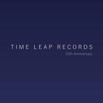 VA - Time Leap 10th Anniversary (2023) MP3
