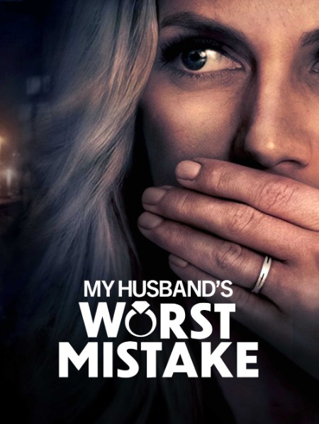 My Husbands Worst Mistake (2023) 1080p WEBRip x264 AAC-YTS