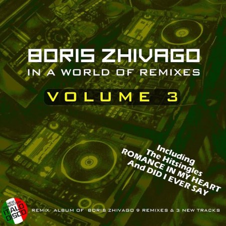Boris Zhivago - In A World Of Remixes [03] (2023) MP3