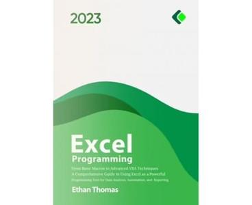 Excel Programming From Basic Macros to Advanced VBA Techniques