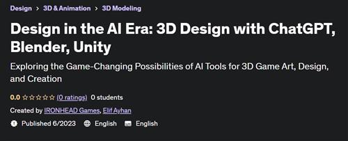 Design in the AI Era - 3D Design with ChatGPT, Blender, Unity