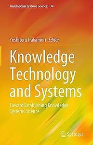 Knowledge Technology and Systems