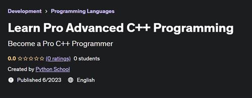 Learn Pro Advanced C++ Programming
