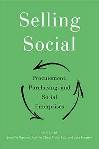 Selling Social Procurement, Purchasing, and Social Enterprises