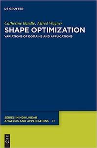 Shape Optimization Variations of Domains and Applications