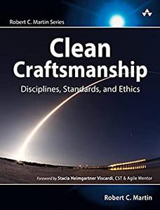Clean Craftsmanship Disciplines, Standards, and Ethics