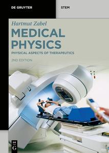 Medical Physics Physical Aspects of Therapeutics (De Gruyter STEM), 2nd Edition