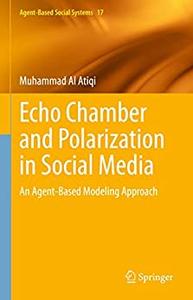 Echo Chamber and Polarization in Social Media