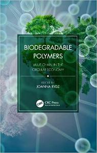 Biodegradable Polymers Value Chain in the Circular Economy
