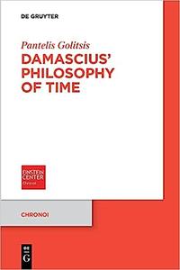 Damascius’ Philosophy of Time