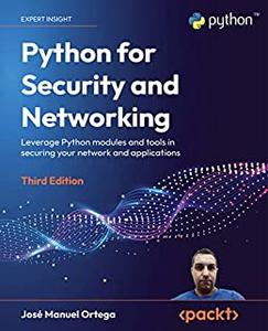 Python for Security and Networking, 3rd Edition