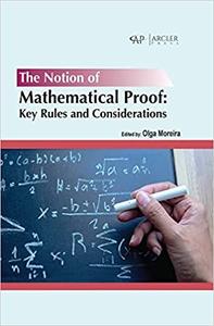 The notion of mathematical proof Key rules and considerations