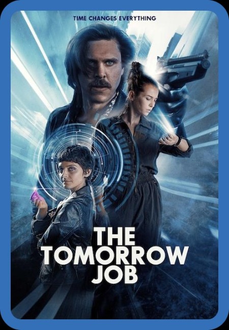 The Tomorrow Job 2023 720p WEB h264-EDITH 77c0a1c98a88847fb851a4b1cf31b017