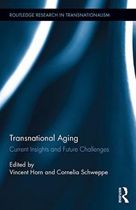 Transnational Aging Current Insights and Future Challenges