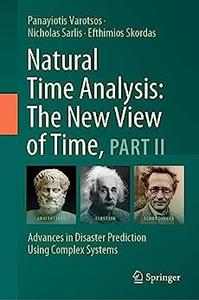 Natural Time Analysis The New View of Time, Part II