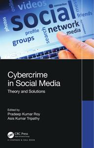 Cybercrime in Social Media Theory and Solutions