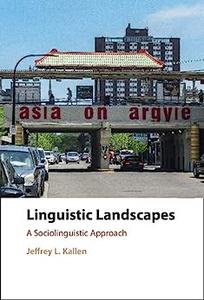 Linguistic Landscapes A Sociolinguistic Approach