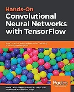 Hands-On Convolutional Neural Networks with TensorFlow