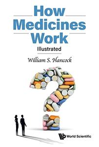 How Medicines Work Illustrated