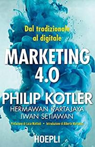 Marketing 4.0 Dal tradizionale al digitale
